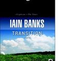 {Transition} de Iain Banks