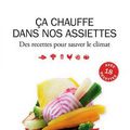 Ca chauffe dans nos assiettes: à lire