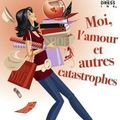 Moi, l'amour et autres catastrophes -Karen Templeton