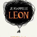 Je m'appelle Léon...