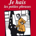 Je hais les petites phrases - par Honoré - novembre 2011