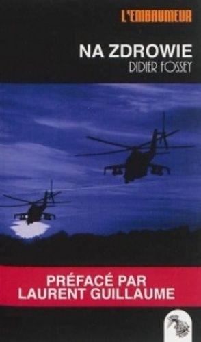 Na Zdrowie de Didier Fossey