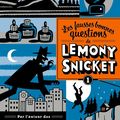 Les fausses bonnes questions de Lemony Snicket, t1 : Mais qui cela peut-il être à cette heure ?