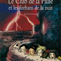 Le Club de la Pluie et les Forbans de la nuit, de Malika Ferdjoukh