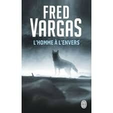 L'Homme à l'envers- Fred Vargas