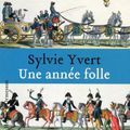 UNE ANNEE FOLLE - SYLVIE YVERT - APERO LITTERAIRE CE SOIR, A 19 HEURES - LIBRAIRIE PASSERELLES DE VIENNE !