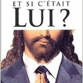 Et si c’était lui ? de Gérald Messadié 