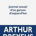 Journal sexuel d’un garçon d’aujourd’hui d’Arthur Dreyfus 