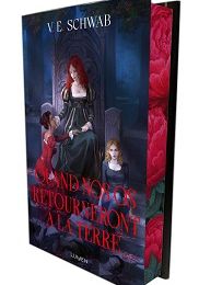 Quand nos os retourneront à la terre, V.E. Schwab