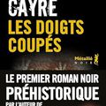 Les doigts coupés - Hannelore Cayre