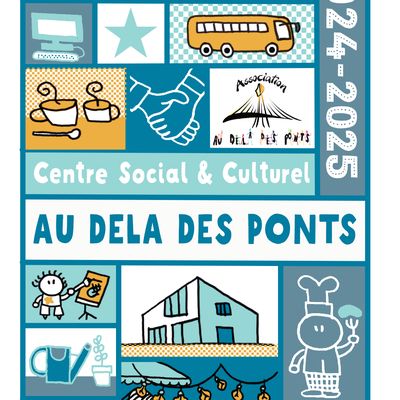 Programme de rentrée du centre social et culturel AU-DELA DES PONTS