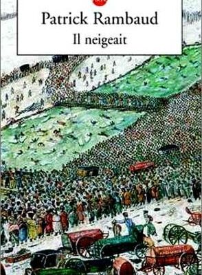 Il neigeait de Patrick Rambaud