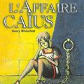 L'affaire Caïus, de Henri Winterfeld