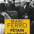 Pétain en vérité, essai par Marc Ferro