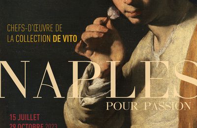 "Naples pour passion. Chefs-d'œuvre de la collection De Vito" au Musée Granet