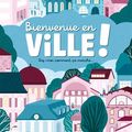 Bienvenue en ville !