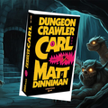 Dungeon Crawler Carl, par Matt Diniman