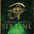 Sixtine, livre III, Caroline Vermalle