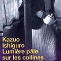 Lumière pâle sur les collines ; Kazuo Ishiguro