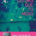 Dis-moi que tu mens