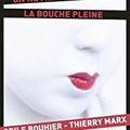 On ne meurt pas la bouche pleine - Odile Bouhier & Thierry Marx