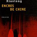 Encres de Chine (When Red is Black) - Xiaolong Qiu