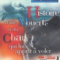 Mille-Feuilles : le livre de la semaine, "Histoire d’une mouette et du chat qui lui apprit à voler de Luis Sepulveda 