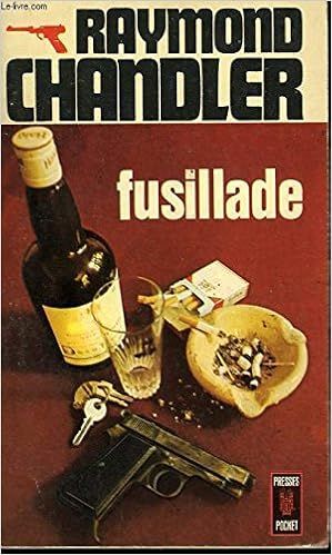 Fusillade de Raymond Chandler