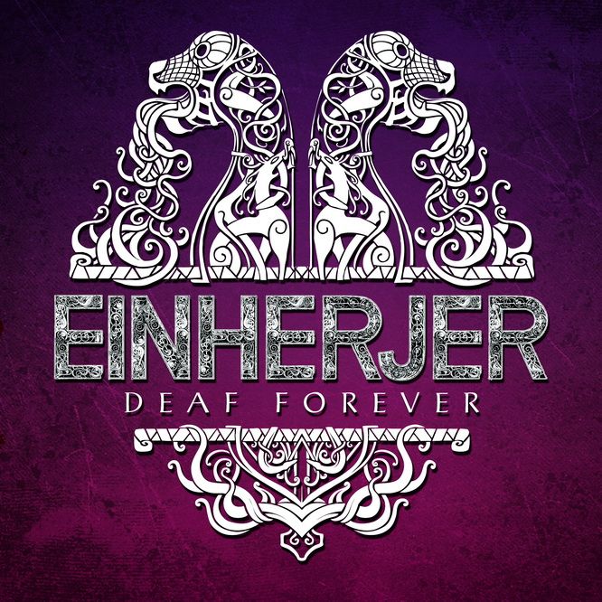 EINHERJER 'Deaf Forever&quot; - Single's a Cover/Tribute to the Legendary MOTÖRHEAD - Reprise/Hommage aux légendaires MOTÖRHEAD