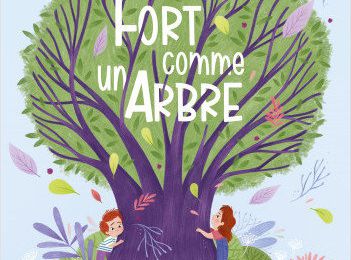 Fort comme un arbre