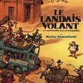 LE LANDAIS VOLANT (1. Conversation avec un margouillat), de Nicolas DUMONTHEUIL, chez FUTUROPOLIS (juin 2009)