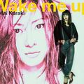 Wake me up (Mai Kuraki)