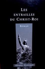 Les entrailles du Christ-Roi Daniel Zufferey