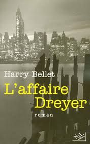 L'affaire Dreyer de Harry Bellet
