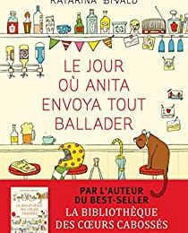 Le jour où Anita envoya tout balader de Katarine Bivald