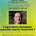  Conférence Jacques Caplat "L'agriculture bio peut-elle nourrir l'humanité?" - mardi 9 aout à 14h - La Bourboule