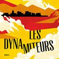 WHITMER Benjamin / Les dynamiteurs.