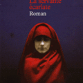 La servante écarlate (The Handmaid’s Tale) – Margaret Atwood [1985]