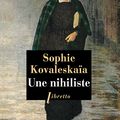 Une Nihiliste - Sophie Kovalevskaïa