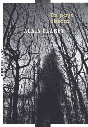 Un pays obscur de Alain Claret