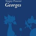 Georges - Tanguy PROUVOST