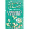 A DAUGHTER'S A DAUGHTER, de Mary Westmacott