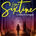 Signé Sixtine, tome 3, de Roxane Dambre, aux éditions de L'épée (coup de coeur apocalyptique)