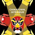 Chinatown, intérieur  : Charles Yu un OVNI littéraire sur Hollywood