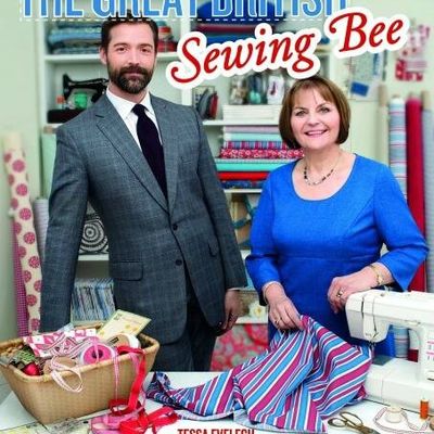 THE GREAT BRITISH Sewing Bee !!!!!!!!!!!!!!!!!!!!!!!