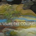 Frédéric Oudrix // "L'usure des collines" // 2014