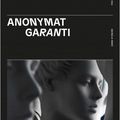 Anonymat garanti  : un excellent Thriller psychologique écrit à 4 mains. ⁣⁣⁣..