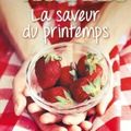 La saveur du printemps -Emilie Richards.