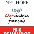 LIVRE : (Très) Cher Cinéma français d'Eric Neuhoff - 2019