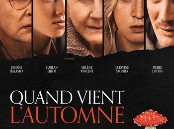 "Quand vient l’automne" de François Ozon : quand le mal devient un bien…